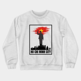 Ho Chi Minh City Vietnam Crewneck Sweatshirt